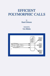 Title: Efficient Polymorphic Calls, Author: Karel Driesen