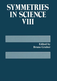 Title: Symmetries in Science VIII, Author: Bruno Gruber