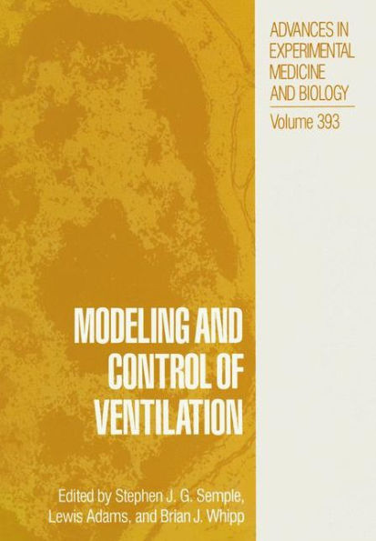 Modeling and Control of Ventilation / Edition 1