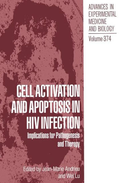 Cell Activation and Apoptosis in HIV Infection: Implications for Pathogenesis and Therapy / Edition 1