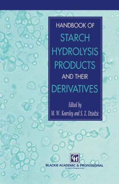 Handbook of Starch Hydrolysis Products and their Derivatives