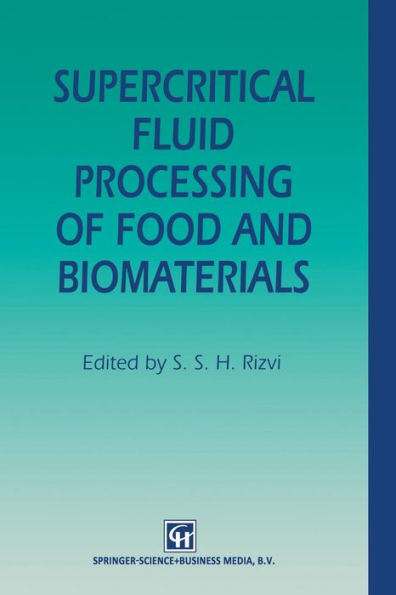Supercritical Fluid Processing of Food and Biomaterials