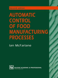 Title: Automatic Control of Food Manufacturing Processes, Author: I. McFarlane