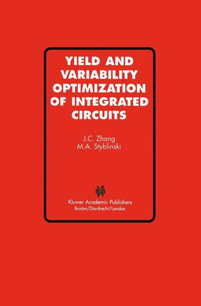 Yield and Variability Optimization of Integrated Circuits