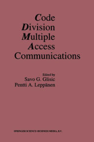 Title: Code Division Multiple Access Communications, Author: Savo G. Glisic