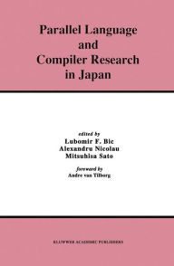 Title: Parallel Language and Compiler Research in Japan, Author: Lubomir Bic