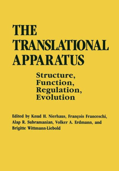 The Translational Apparatus: Structure, Function, Regulation, Evolution