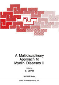 Title: A Multidisciplinary Approach to Myelin Diseases II, Author: S. Salvati