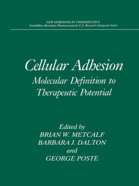 Cellular Adhesion: Molecular Definition to Therapeutic Potential