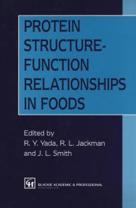 Title: Protein Structure-Function Relationships in Foods, Author: Rickey Y. Yada