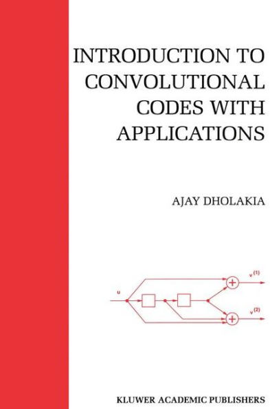 Introduction to Convolutional Codes with Applications