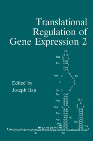 Title: Translational Regulation of Gene Expression 2 / Edition 1, Author: J. Ilan