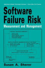 Software Failure Risk: Measurement and Management