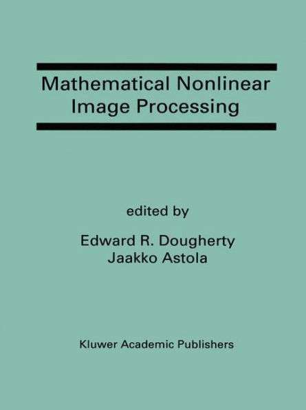 Mathematical Nonlinear Image Processing: A Special Issue of the Journal of Mathematical Imaging and Vision