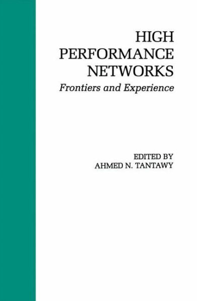 High Performance Networks: Frontiers and Experience