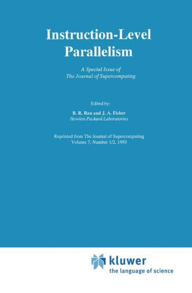 Instruction-Level Parallelism: A Special Issue of The Journal of Supercomputing