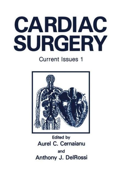 Cardiac Surgery: Current Issues 1 / Edition 1