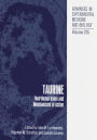Taurine: Nutritional Value and Mechanisms of Action