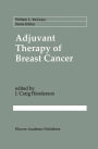 Adjuvant Therapy of Breast Cancer / Edition 1