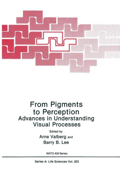 From Pigments to Perception: Advances in Understanding Visual Processes