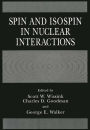 Spin and Isospin in Nuclear Interactions