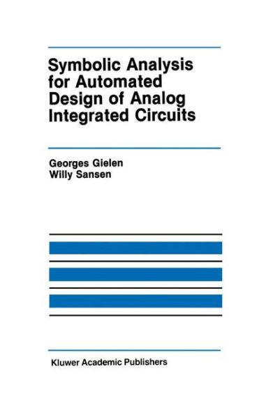 Symbolic Analysis for Automated Design of Analog Integrated Circuits