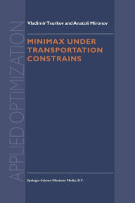 Title: Minimax Under Transportation Constrains, Author: Vladimir Tsurkov