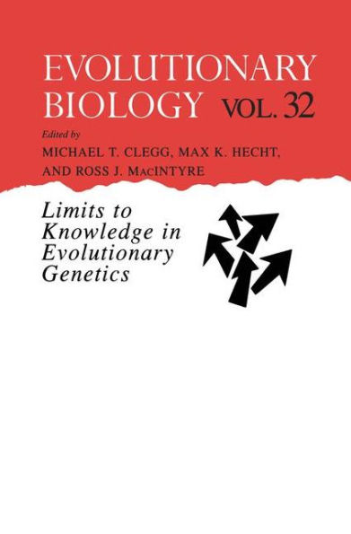 Evolutionary Biology: Limits to Knowledge in Evolutionary Genetics / Edition 1