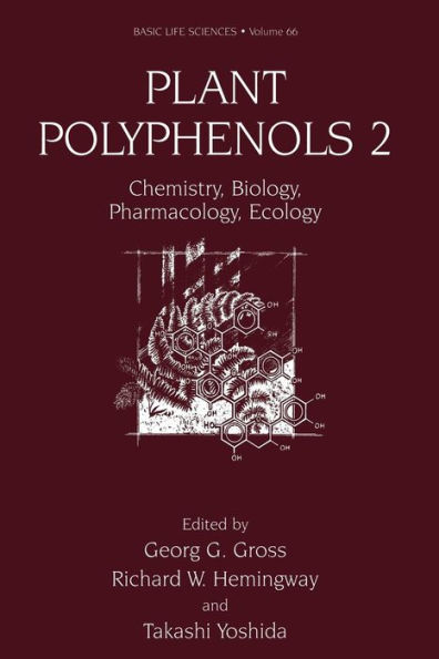 Plant Polyphenols 2: Chemistry, Biology, Pharmacology, Ecology