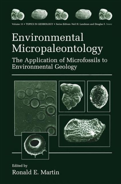 Environmental Micropaleontology: The Application of Microfossils to ...