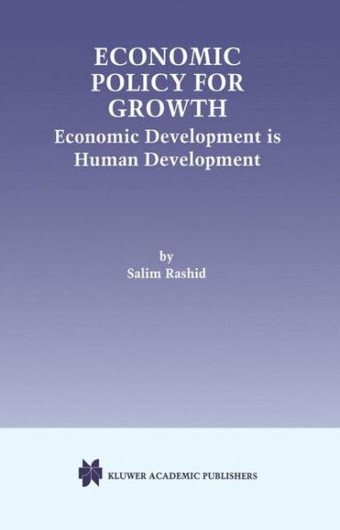 Economic Policy for Growth: Economic Development is Human Development