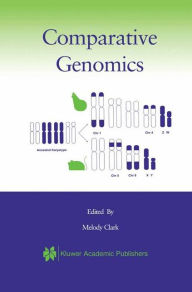 Title: Comparative Genomics / Edition 1, Author: Melody Clark