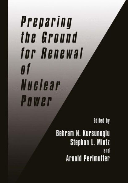 Preparing the Ground for Renewal of Nuclear Power