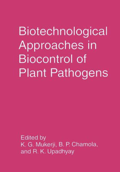 Biotechnological Approaches Biocontrol of Plant Pathogens