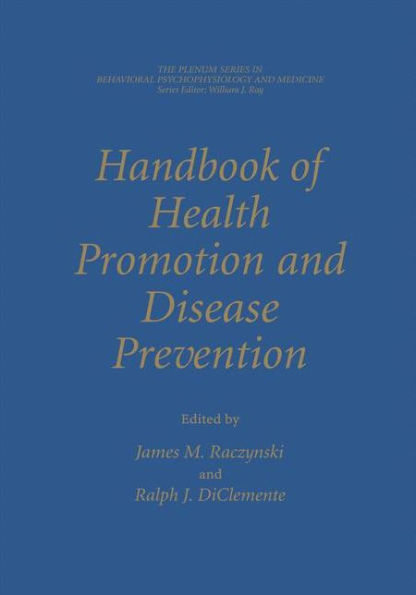 Handbook of Health Promotion and Disease Prevention / Edition 1