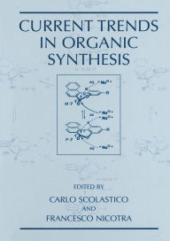 Title: Current Trends in Organic Synthesis, Author: Carlo Scolastico