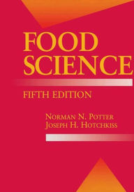 Title: Food Science: Fifth Edition / Edition 5, Author: Norman N. Potter