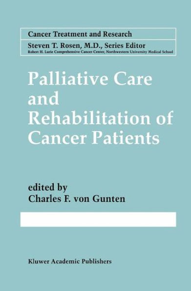 Palliative Care and Rehabilitation of Cancer Patients / Edition 1