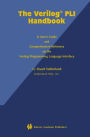 The Verilog PLI Handbook: A User's Guide and Comprehensive Reference on the Verilog Programming Language Interface