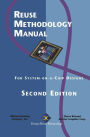 Reuse Methodology Manual: For System-on-a-Chip Designs