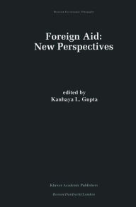 Title: Foreign Aid: New Perspectives, Author: K. L. Gupta