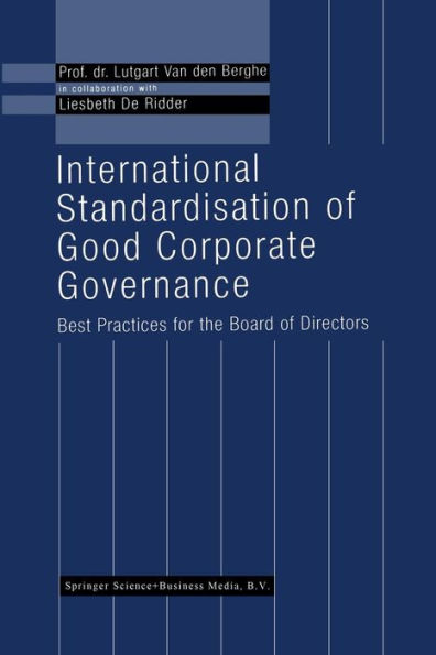 International Standardisation of Good Corporate Governance: Best Practices for the Board of Directors