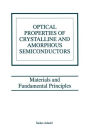 Optical Properties of Crystalline and Amorphous Semiconductors: Materials and Fundamental Principles