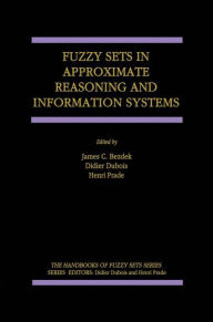 Title: Fuzzy Sets in Approximate Reasoning and Information Systems, Author: J.C. Bezdek