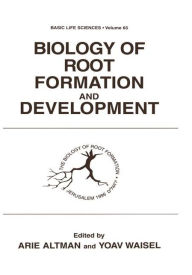 Title: Biology of Root Formation and Development, Author: Arie Altman
