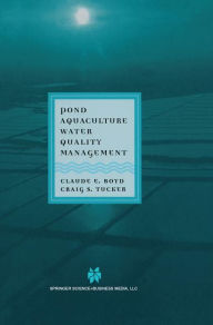 Title: Pond Aquaculture Water Quality Management, Author: Claude E. Boyd
