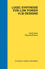 Title: Logic Synthesis for Low Power VLSI Designs, Author: Sasan Iman