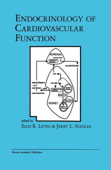 Endocrinology of Cardiovascular Function / Edition 1
