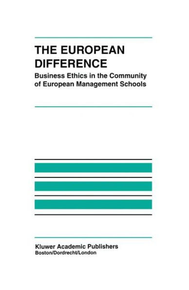 the European Difference: Business Ethics Community of Management Schools