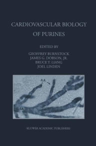 Title: Cardiovascular Biology of Purines / Edition 1, Author: Geoffrey Burnstock